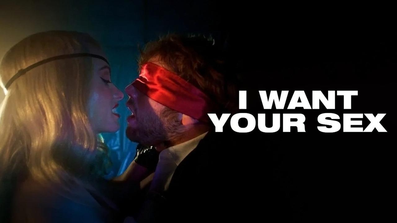 فيلم I Want Your Sex 2026 مترجم  اونلاين