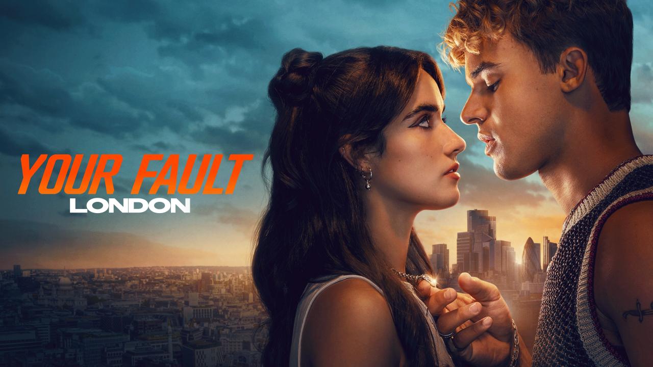 فيلم Your Fault: London 2026 مترجم  اونلاين